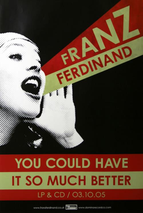 Franz Ferdinand: You Could Have It So Much Better